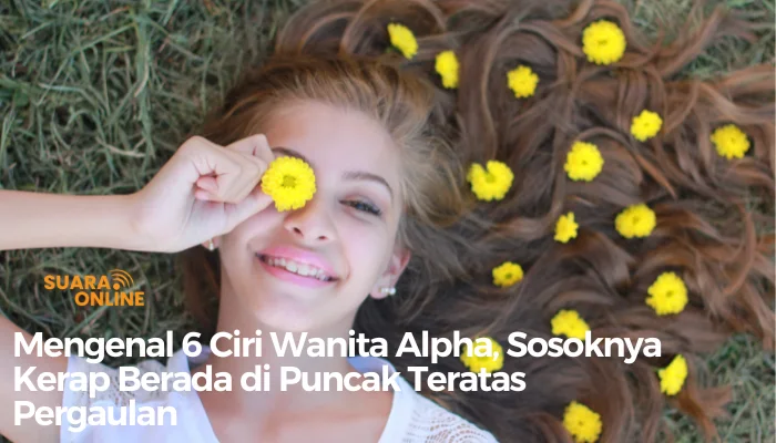 Ciri wanita alpha selanjutnya