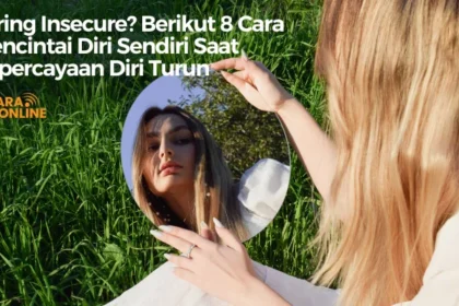 Cara mencintai diri sendiri